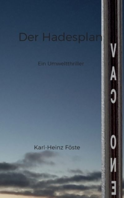 Cover for Karl-Heinz Foeste · Der Hadesplan (Paperback Book) (2024)