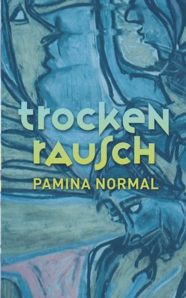 Cover for Normal · Trockenrausch (Bok) (2020)