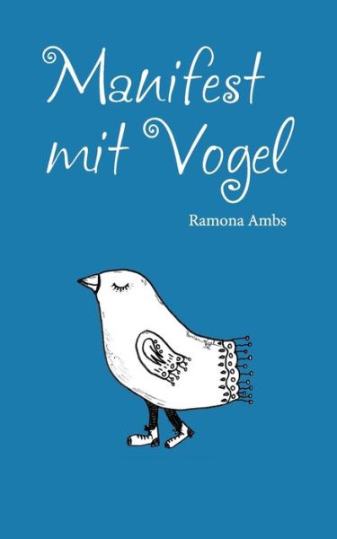 Cover for Ramona Ambs · Manifest mit Vogel (Paperback Book) (2020)