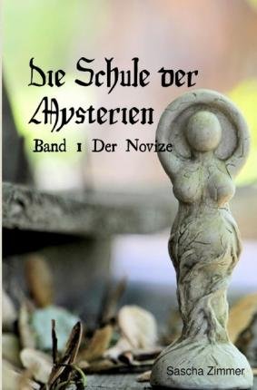 Cover for Zimmer · Die schule der Mysterien Band 1 (Bog)