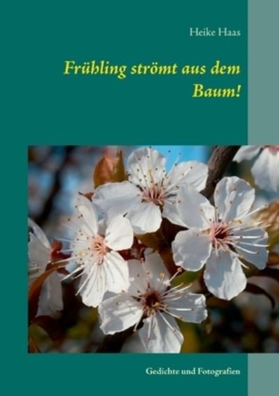 Cover for Haas · Frühling strömt aus dem Baum! (N/A) (2021)