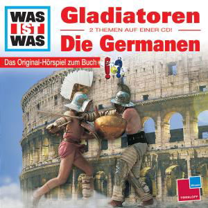 Folge 21: Gladiatoren / Germanen - Was Ist Was - Music - UNIVERSAL - 9783788629557 - March 23, 2007