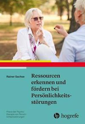 Cover for Rainer Sachse · Ressourcen erkennen und fördern bei Persönlichkeitsstörungen (Pocketbok) (2022)