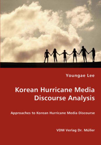 Cover for Youngae Lee · Korean Hurricane Media Discourse Analysis (Paperback Book) (2008)