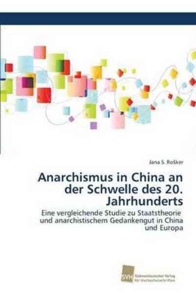 Cover for Rosker · Anarchismus in China an der Schw (Book) (2016)