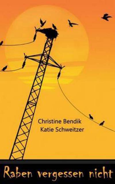 Cover for Bendik · Raben vergessen nicht (Buch) (2016)