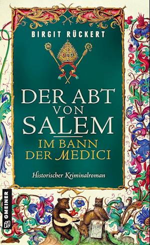 Cover for Birgit Rückert · Der Abt von Salem - Im Bann der Medici (Book) (2025)