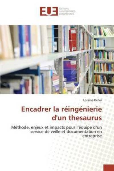 Cover for Keller · Encadrer la réingénierie d'un th (Buch) (2018)