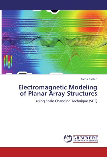 Cover for Aamir Rashid · Electromagnetic Modeling of Planar Array Structures: Using Scale Changing Technique (Sct) (Paperback Bog) (2011)