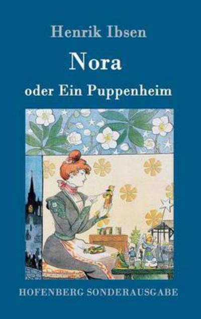 Cover for Henrik Ibsen · Nora oder Ein Puppenheim (Innbunden bok) (2016)