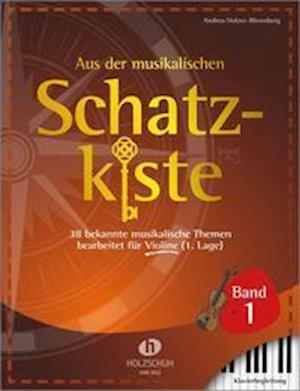 Aus der musikalischen Schatzkiste 1 - Klavierbegleitung zu Violine - Andrea Holzer-Rhomberg - Books - Musikverlag Holzschuh - 9783864341557 - November 22, 2021