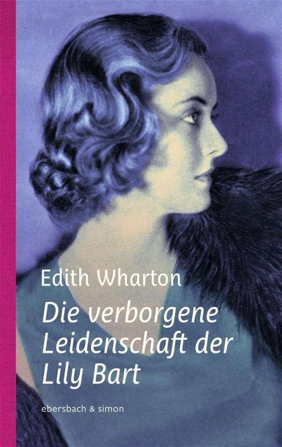Cover for Wharton · Die verborgene Leidenschaft der (Book)