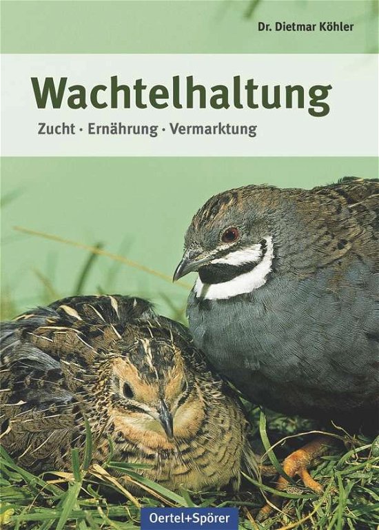 Cover for Köhler · Wachtelhaltung (Buch)