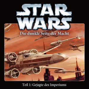 Die dunkle Seite der Macht: Gejagte des Imperiums - Teil 1 - Star Wars - Musique - Tonpool - 9783941082557 - 12 avril 2013