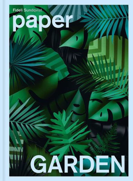 Cover for Fideli Sundqvist · Paper Garden (Inbunden Bok) (2020)