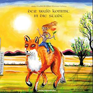 Cover for Anke Klaaßen · Der Wald kommt in die Stadt (Book) (2024)