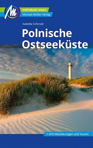 Cover for Isabella Schinzel · Polnische Ostseeküste Reiseführer Michael Müller Verlag (Paperback Book) (2022)