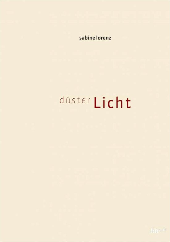 Düsterlicht - Lorenz - Books -  - 9783960511557 - August 2, 2016