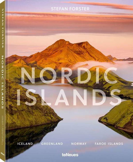 Cover for Stefan Forster · Nordic Islands: Iceland, Greenland, Norway, Faroe Islands (Hardcover Book) (2020)