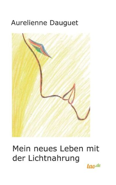 Cover for Dauguet · Mein neues Leben mit der Lichtn (Book) (2019)