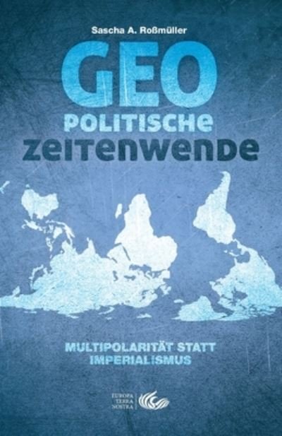 Cover for Sascha A Rossmüller · Geopolitische Zeitenwende (Paperback Book) (2019)
