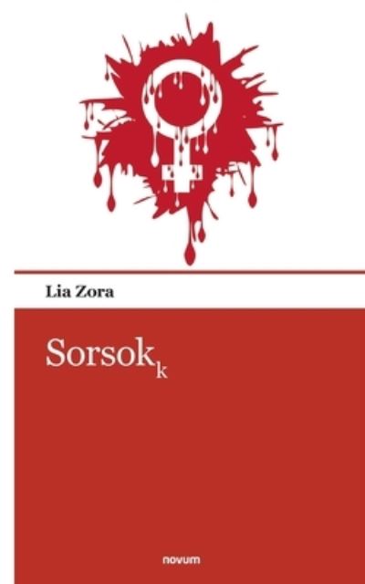 Cover for Lia Zora · Sorsokk (Paperback Book) (2021)