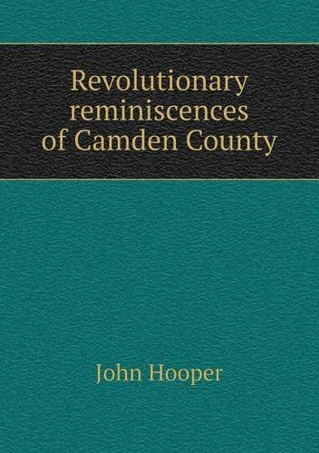 Cover for John Hooper · Revolutionary Reminiscences of Camden County (Paperback Bog) (2013)