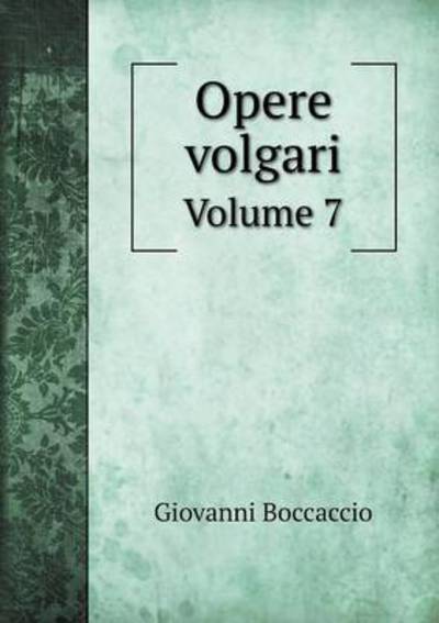 Cover for Giovanni Boccaccio · Opere Volgari Volume 7 (Taschenbuch) (2015)