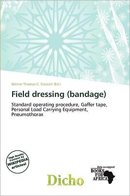 Cover for Delmar Thomas C Stawart · Field dressing (bandage) (Book) (2011)