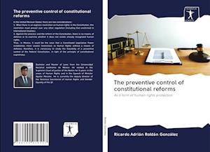 Cover for Ricardo Adrián Roldán González · The preventive control of constitutional reforms (Paperback Book) (2020)
