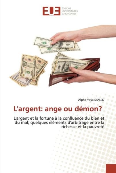 Cover for Diallo · L'argent: ange ou démon? (Book) (2020)