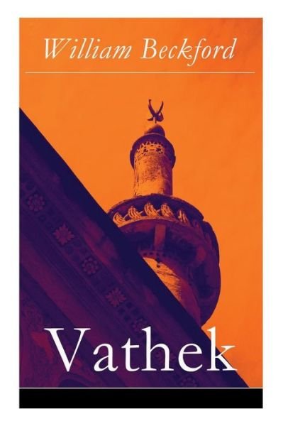 Cover for William Beckford · Vathek : Die Geschichte des Kalifen Vathek : Eine arabische Erzählung (Pocketbok) (2018)