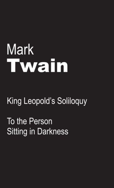 King Leopold's Soliloquy - Mark Twain - Books - LeftWord Books - 9788187496557 - March 1, 2020