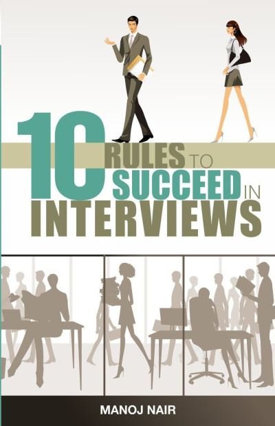 Cover for Manoj Nair · 10 Rules to Succeed in Interviews (Paperback Book) (2016)