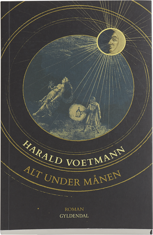 Alt under månen - Harald Voetmann - Livros - Gyldendal - 9788703065557 - 1 de julho de 2014