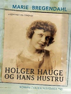 Cover for Marie Bregendahl · Holger Hauge og hans hustru (Sewn Spine Book) [1th edição] (2018)