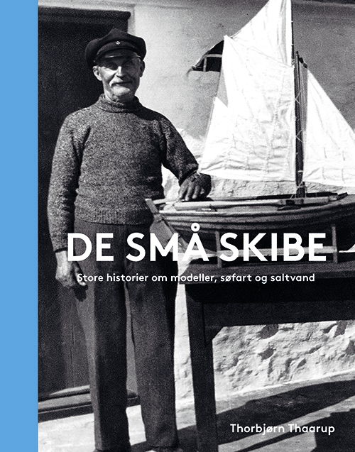 Cover for Thorbjørn Thaarup · De små skibe (Bound Book) [1º edição] (2024)