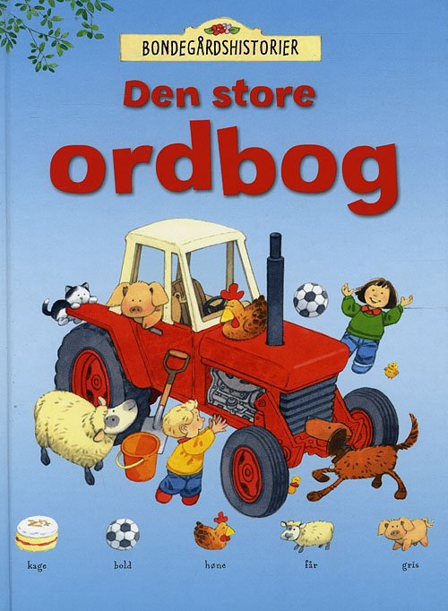 Cover for Heather Amery · Bondegårdshistorier: Den store ordbog (Indbundet Bog) [1. udgave] (2008)