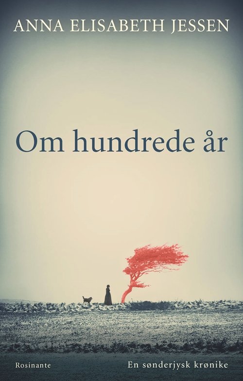 Cover for Anna Elisabeth Jessen · Om hundrede år (Gebundesens Buch) [1. Ausgabe] (2019)