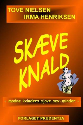 Skæve Knald - Tove Nielsen - Bücher - Prudentia - 9788790827557 - 15. November 2007