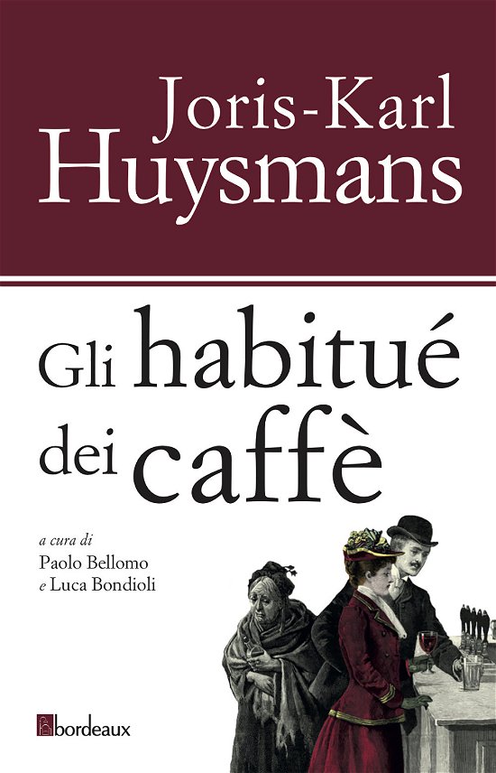 Cover for Joris-Karl Huysmans · Gli Habitues Dei Caffe (Bok)