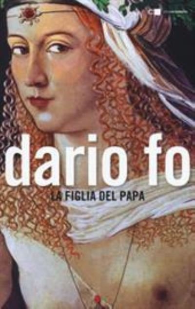 Cover for Dario Fo · La figlia del Papa (MERCH) (2017)