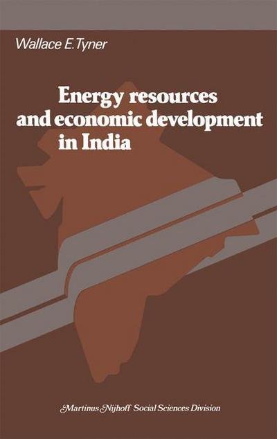 W.E. Tyner · Energy resources and economic development in India (Hardcover Book) [1978 edition] (1978)