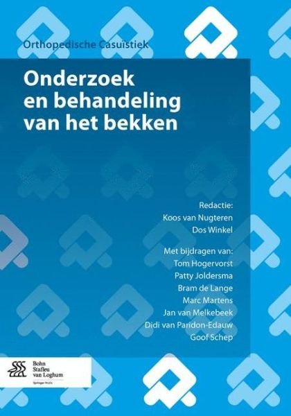 Onderzoek en Behandeling Van Het Bekken - Patty Joldersma - Livros - Bohn Stafleu van Loghum - 9789036803557 - 25 de junho de 2013