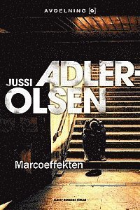 Cover for Jussi Adler-Olsen · Avdelning Q: Marcoeffekten (ePUB) (2013)