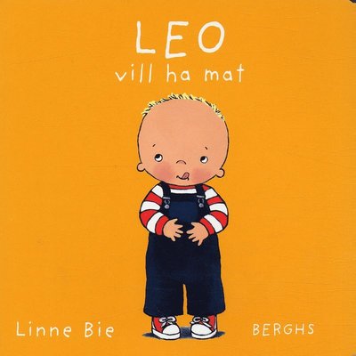 Cover for Linne Bie · Leo: Leo vill ha mat (Board book) (2005)