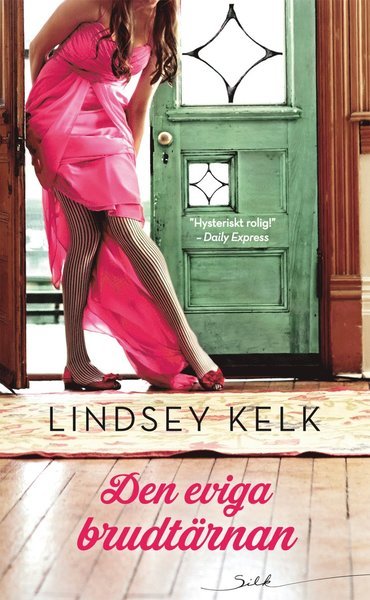 Cover for Lindsey Kelk · Den eviga brudtärnan (Paperback Bog) (2016)