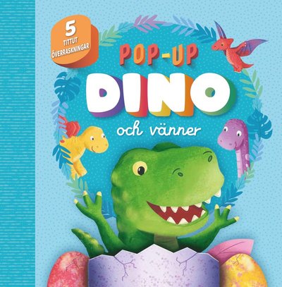 Popup - DINO och vänner -  - Books - Barthelson Förlag - 9789177511557 - September 5, 2024