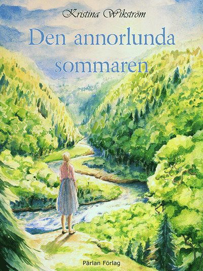 Barnen i Lillängsbyn: Den annorlunda sommaren - Kristina Wikström - Bücher - Pärlan Förlag - 9789187411557 - 20. Juni 2018