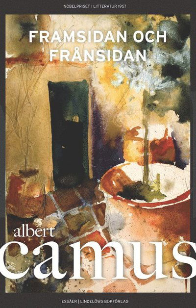 Framsidan och frånsidan - Albert Camus - Books - Lindelöws bokförlag - 9789188753557 - November 30, 2022